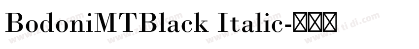 BodoniMTBlack Italic字体转换